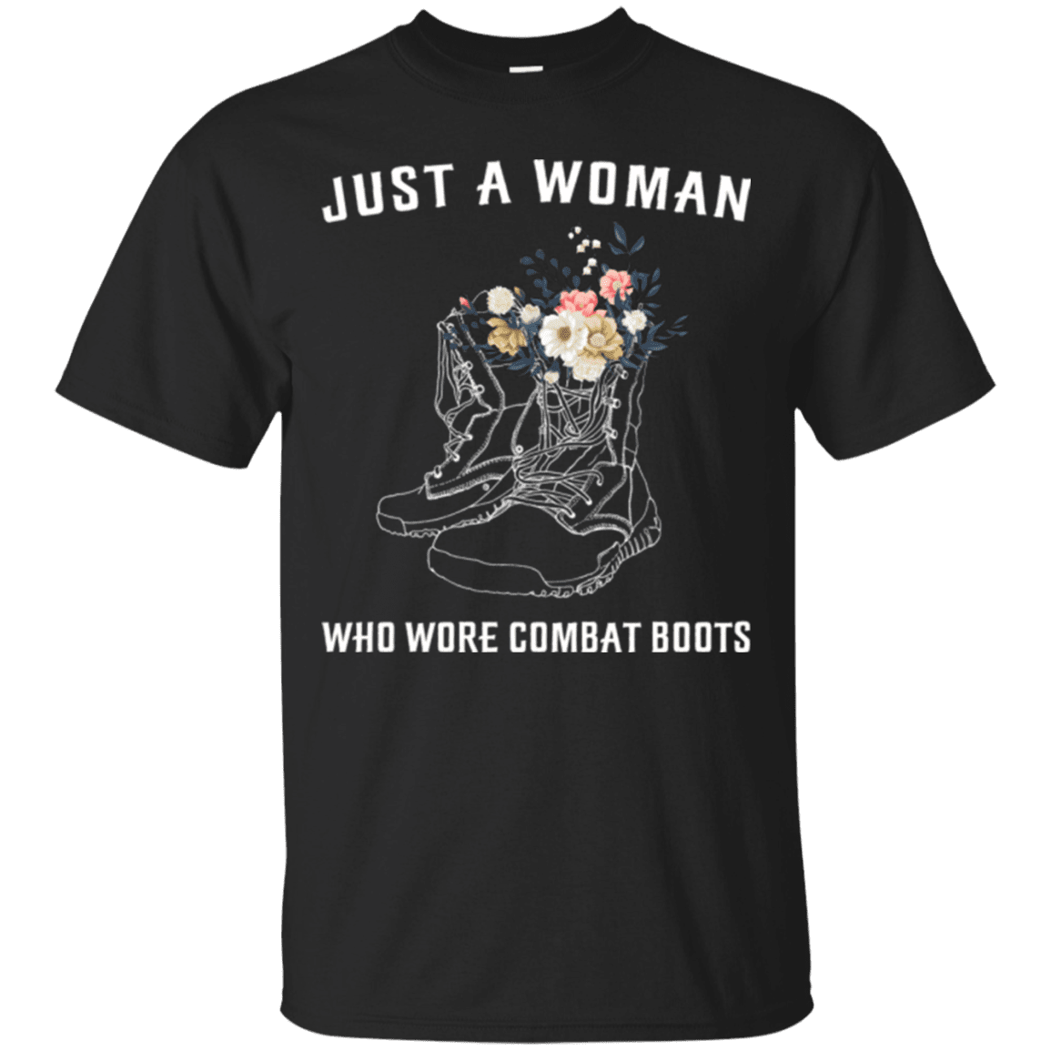 Military T-Shirt "Just A Woman Who More Combat Boots"-TShirt-General-Veterans Nation