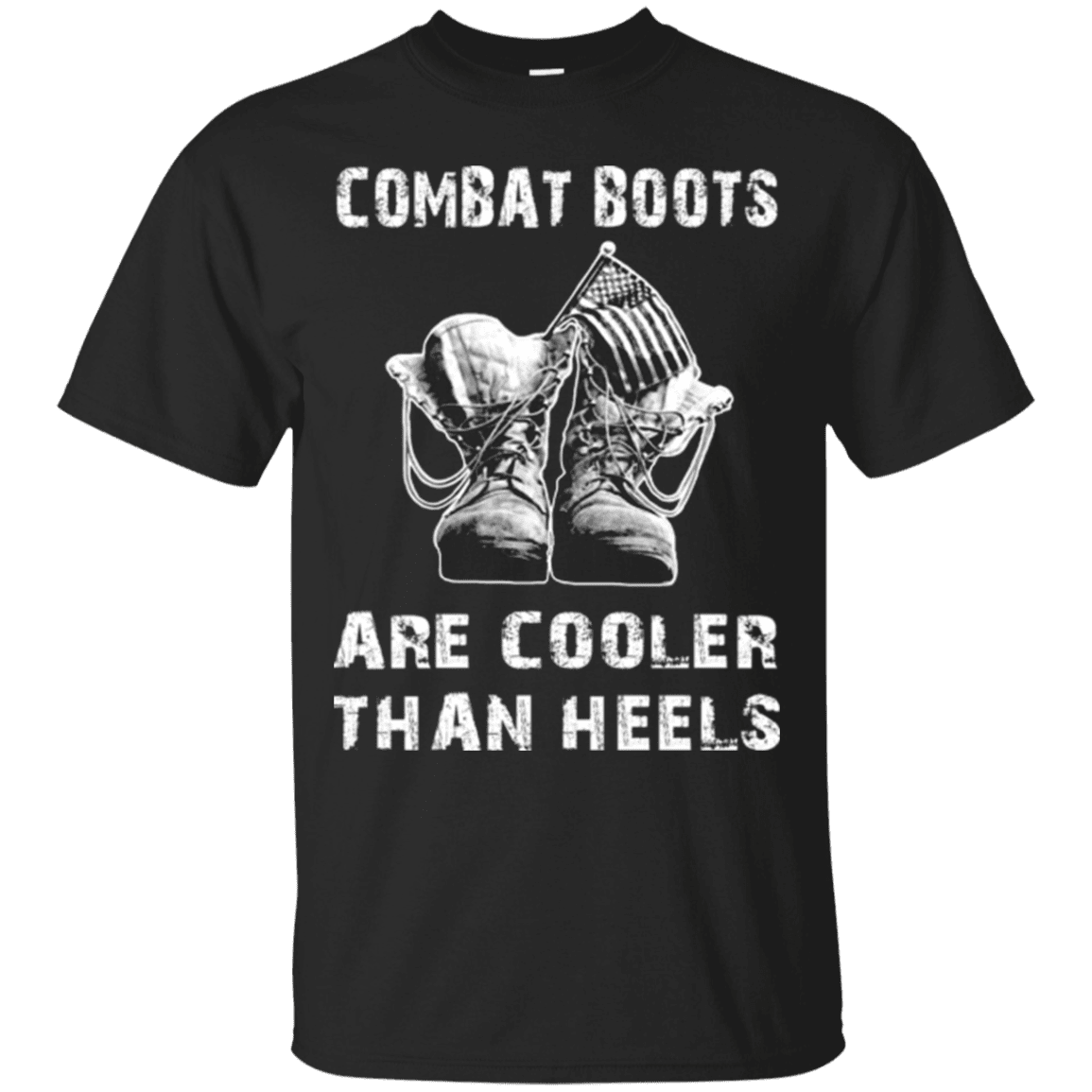Military T-Shirt "Combat Boots Are Cooler Than Heels"-TShirt-General-Veterans Nation