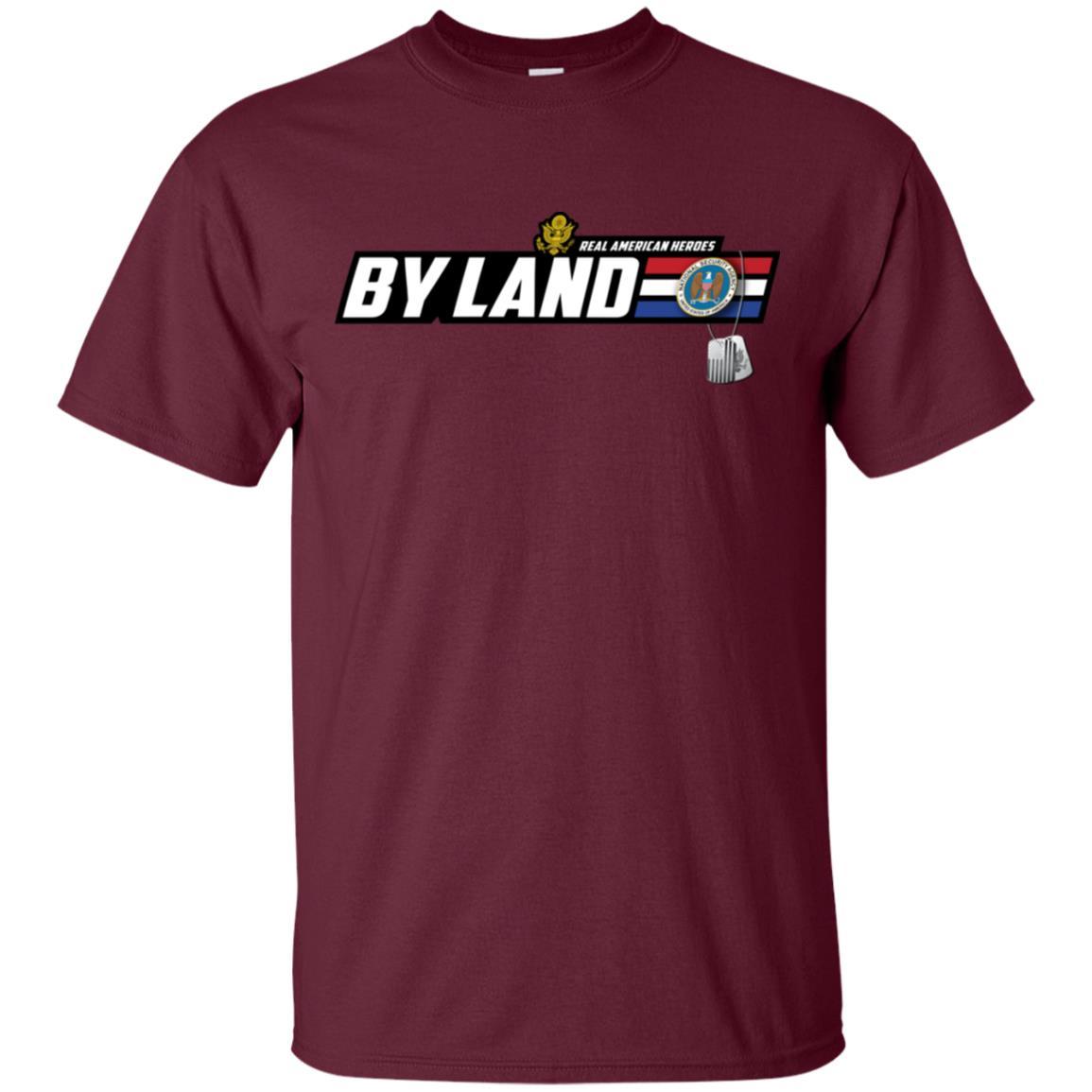 Military T-Shirt "U.S National Security Agency Real American Heroes By Land On" Front-TShirt-General-Veterans Nation