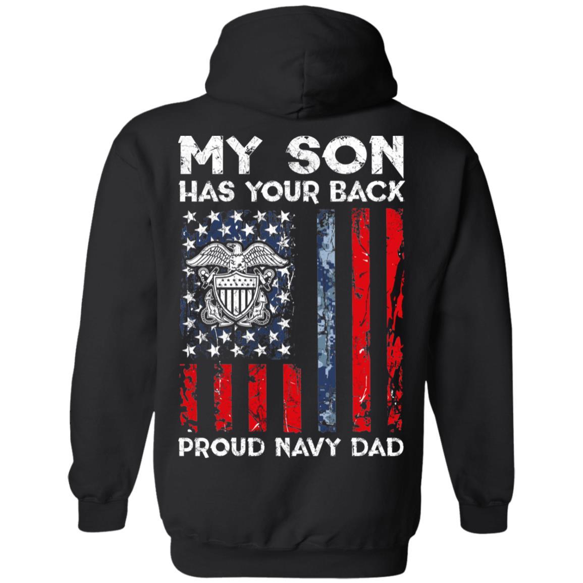 My Son Has Your Back - Proud US Navy Dad Men T Shirt On Back-TShirt-Navy-Veterans Nation