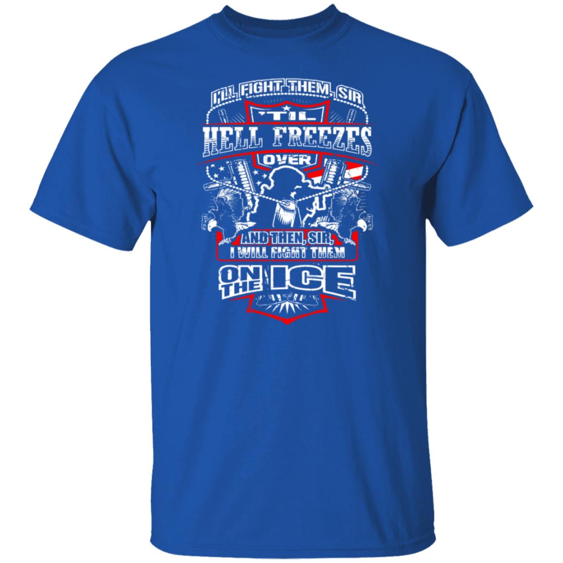I'll Fight Them I'll Fight Them Tshirt On Front