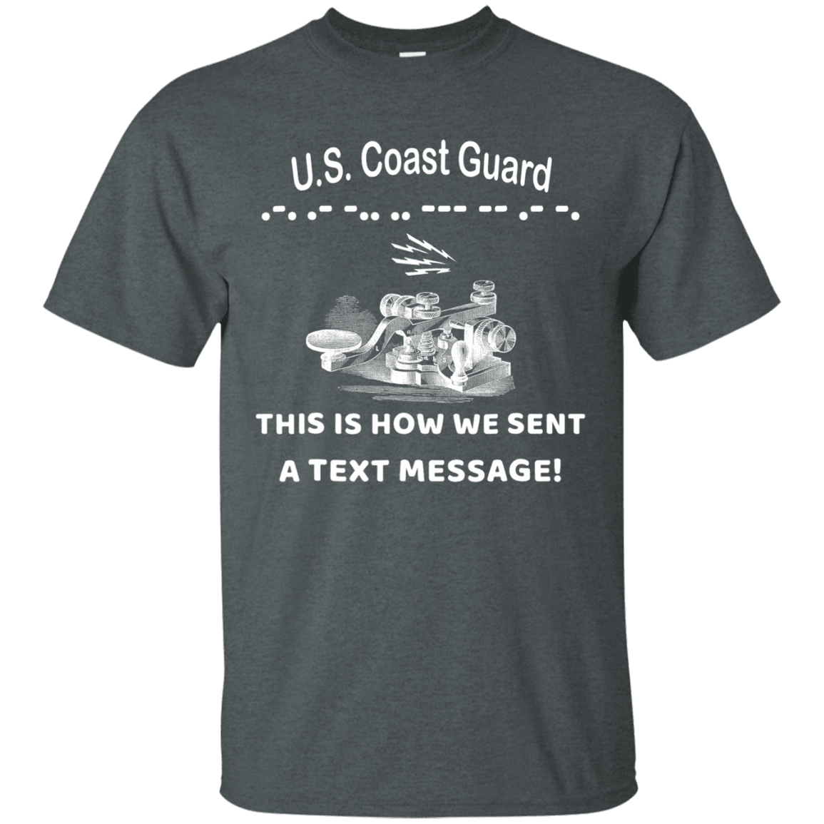 US Coast Guard This is How We Sent a Text Message Men Front T Shirts-TShirt-USCG-Veterans Nation
