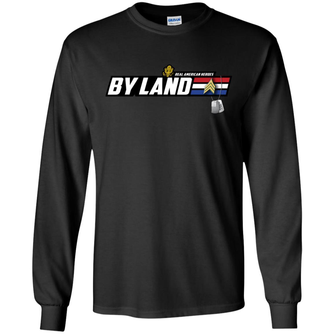 US Army T-Shirt "Real American Heroes By Land" E-5 Sergeant(SGT) On Front-TShirt-Army-Veterans Nation