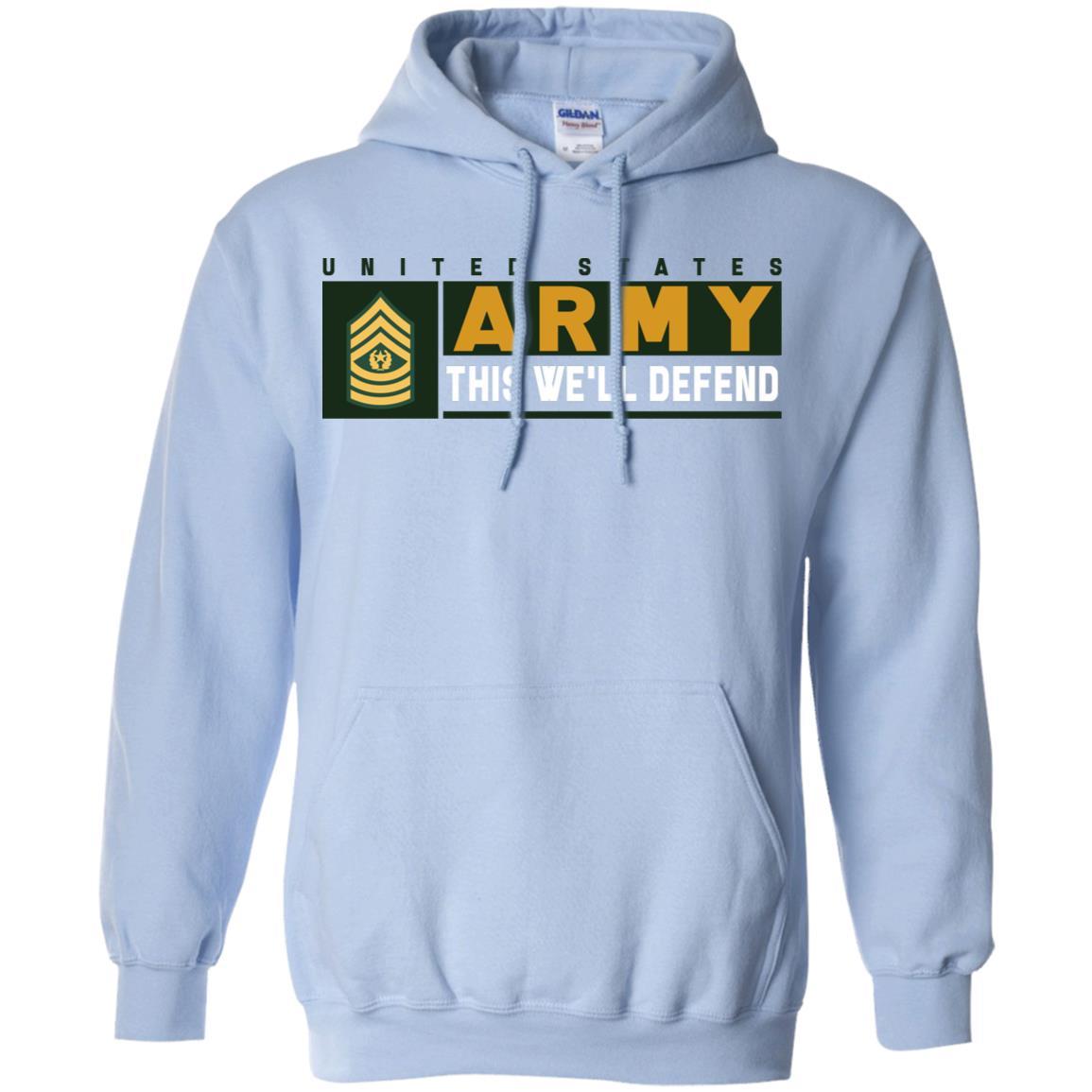 US Army E-9 CSM This We Will Defend Long Sleeve - Pullover Hoodie-TShirt-Army-Veterans Nation